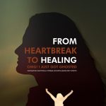 from-heartbreak-to-healing-navigating-the-pain-of-a-broken-heart